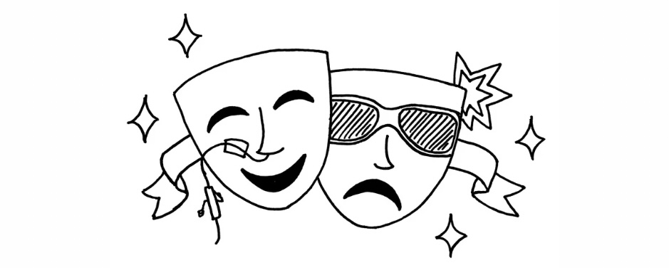 White background with a black line sketch of the comedy tragedy masks. The comedy mask has a feeding tube and the tragedy mask is wearing sunglasses and having a migraine. There is a ribbon behind them and sparkles to the side.